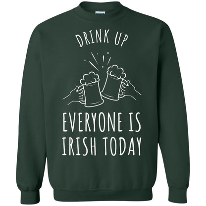 St. Patrick_s Day T-shirt Drink Up Everyone Is Irish Toda Forest Green