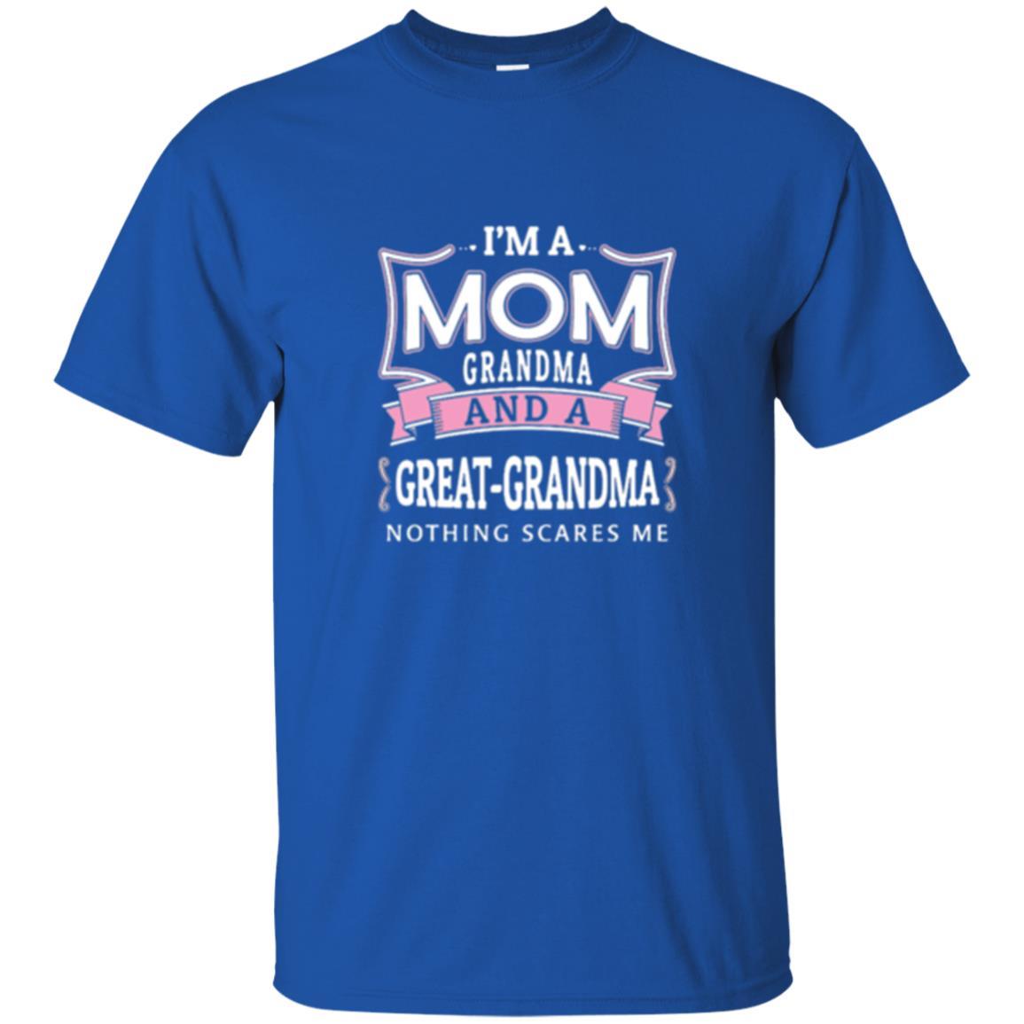 Nana T-shirt Nothing Scares Me I_m Mom Grandma Royal