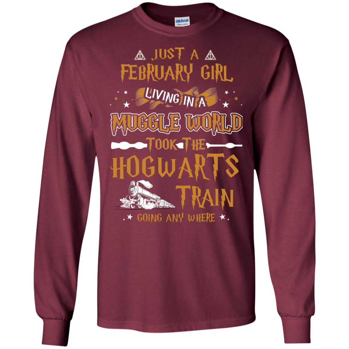 Just A February Girl Living In A Muggle World Took The Hogwarts Train Going Any Where Maroon