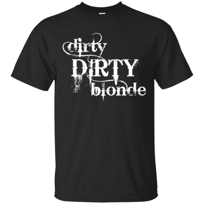 Dirty Dirty Blonde T-shirt Black