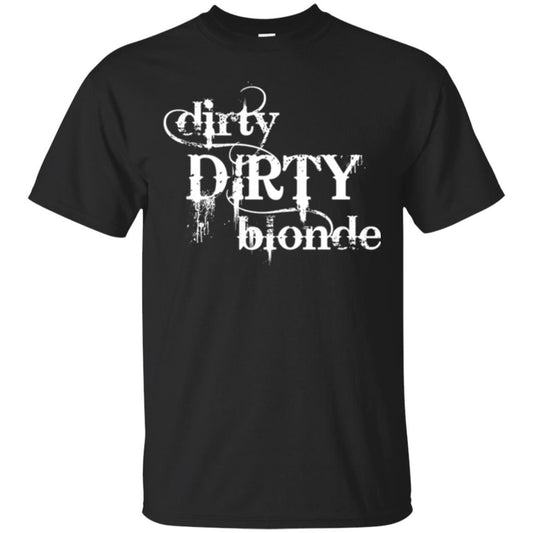 Dirty Dirty Blonde T-shirt Black