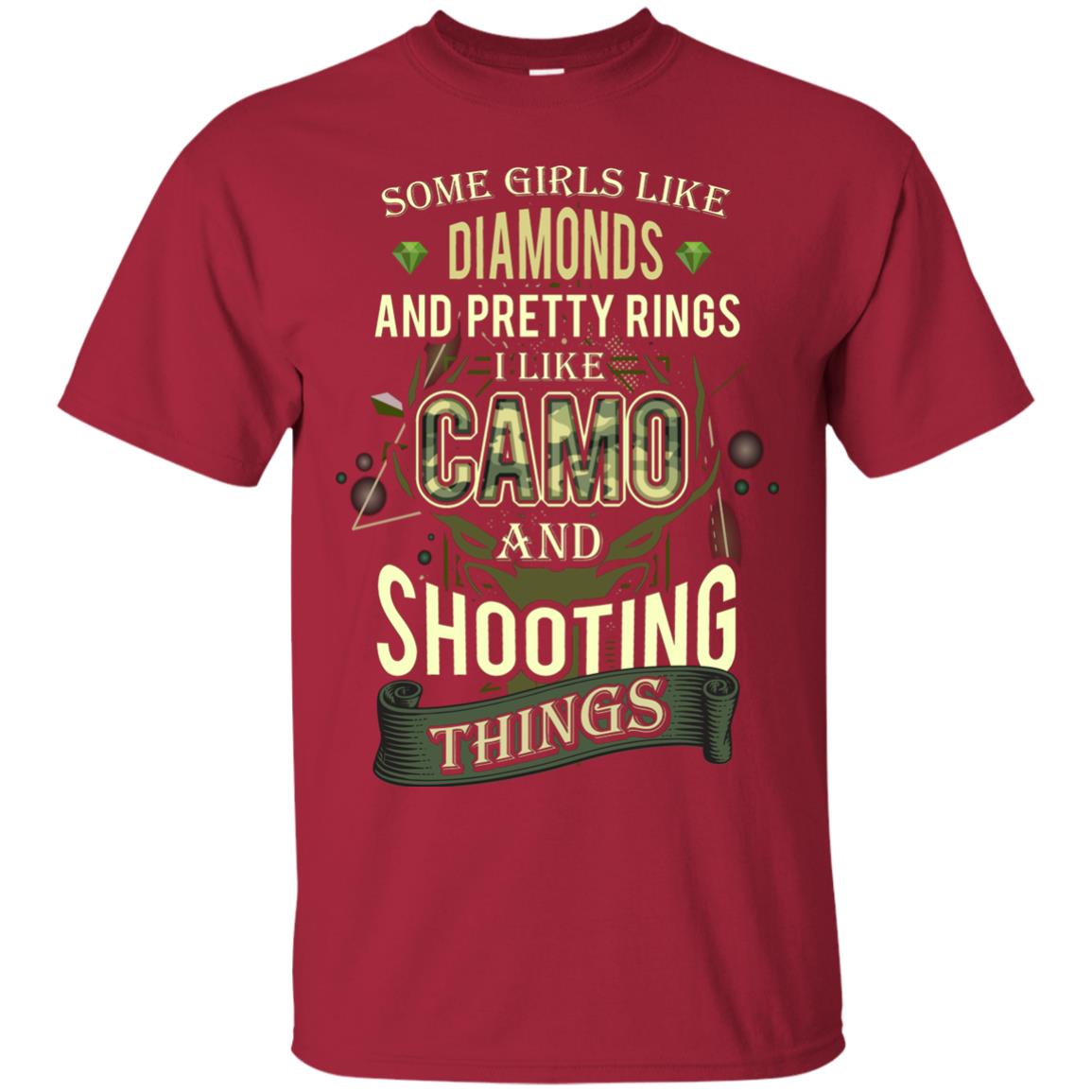 Some Girls Like Diamonds And Pretty Rings I Like Camo And Shooting Things Cardinal