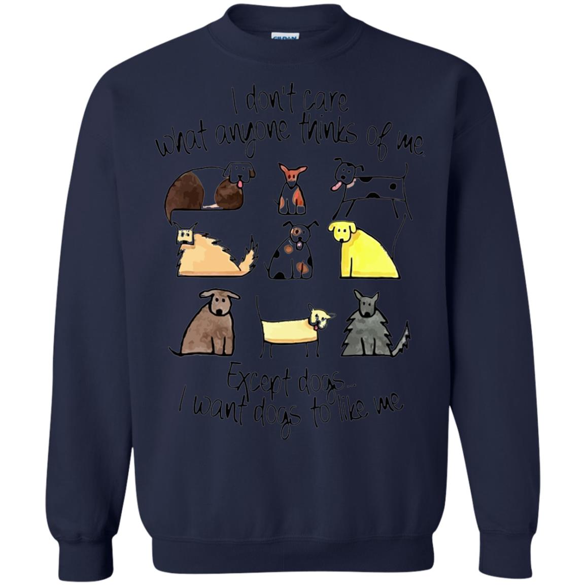 Dog Lover T-shirt I Don_t Care What Anyone Thiks Of Me Navy