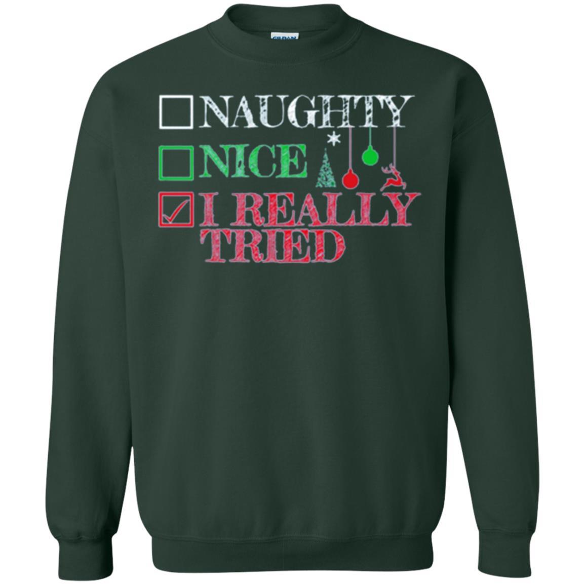 Christmas T-shirt Naugth Nice I Ready Tried Forest Green