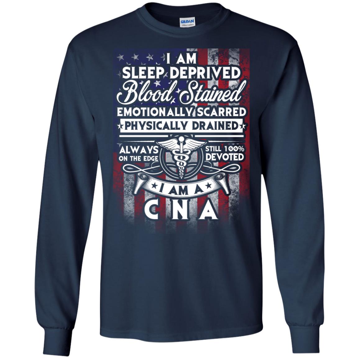 I Am Sleep Deprived Blood Stained I Am Cna Nurse T-shirt Navy