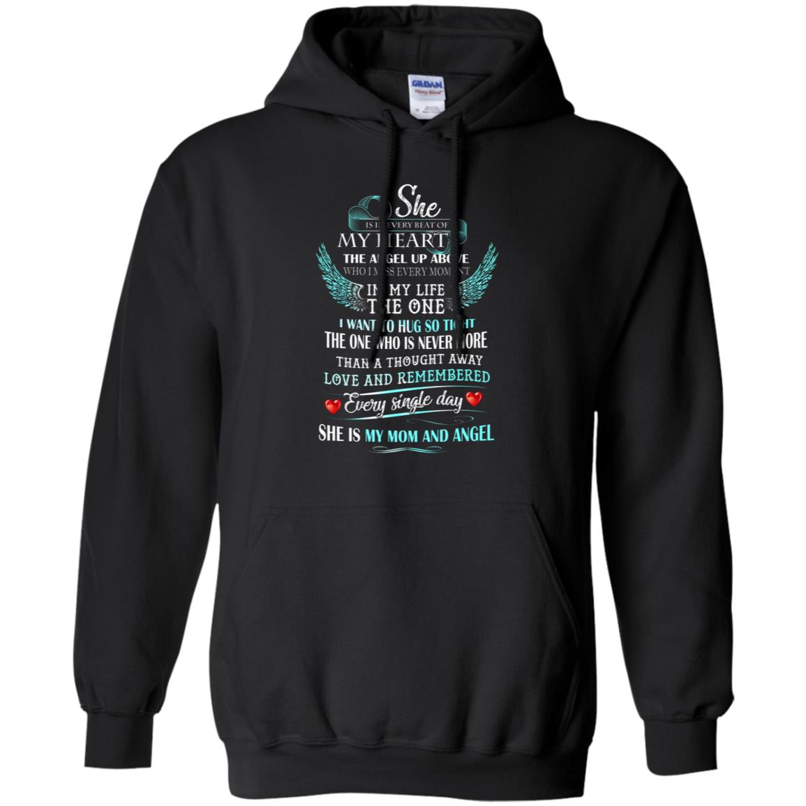 She Is In Every Beat Of My Heart The Angel Up Above She Is My Mom And Angel Shirt Black
