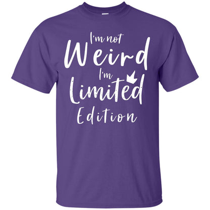 I'm Not Weird I'm Limited Edition Shirt Purple