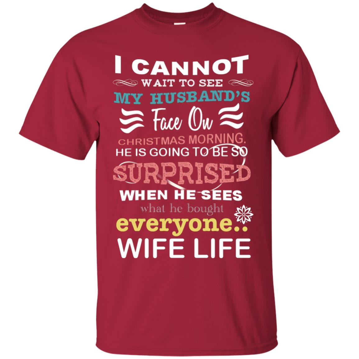 I Cannot Wait To See My Husband's Face On Christmas Morning He Is Going To Be So Surprised When He Sees What He Bought Everyone Wife Life Cardinal