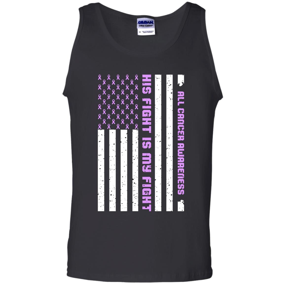 All Cancer Awareness His Fight Is My Fight Lavender Ribbon Stars Flag Of Usa Shirt Black