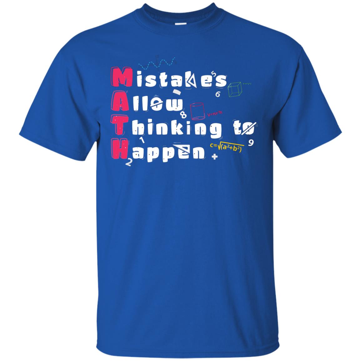 Mistakes Allow Thinking To Happen Shirt Royal