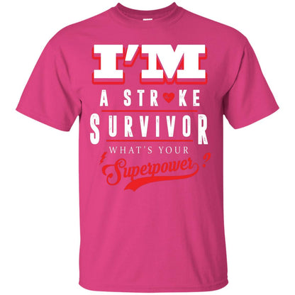 I_m A Stroke Survivor What_s Your Superpower Heart Disease T-shirt Heliconia