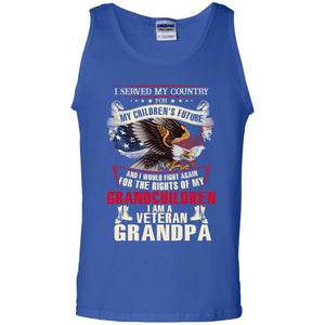 I Served My Country For My Children's Future And I Would Fight Again For The Rights Of My GrandchildrenG220 Gildan 100% Cotton Tank Top