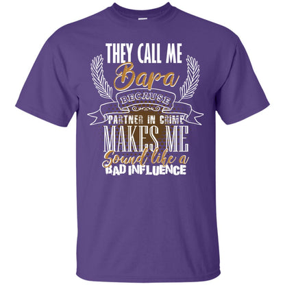 They Call Me Bapa Because Partner In Crime Makes Me Sound Like A Bad Influence T-shirt Purple