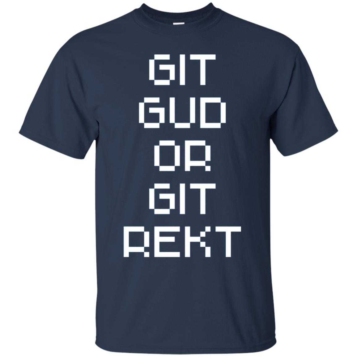 Video Game T-shirt Git Gud Or Git Rekt Navy