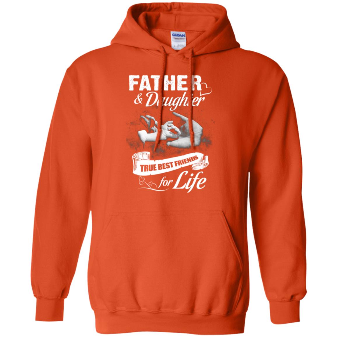 Father And Daughter True Best Friends For Life Family Shirt Orange