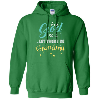 And God Said Let There Be Grandma Nana Shirt Irish Green