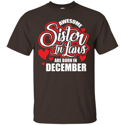 December T-shirt Awesome Sister In Laws Are Born In December Dark Chocolate