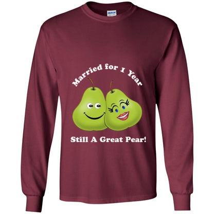 Married For 1 Year Still A Great Pear 1st Anniversary T-shirt Maroon