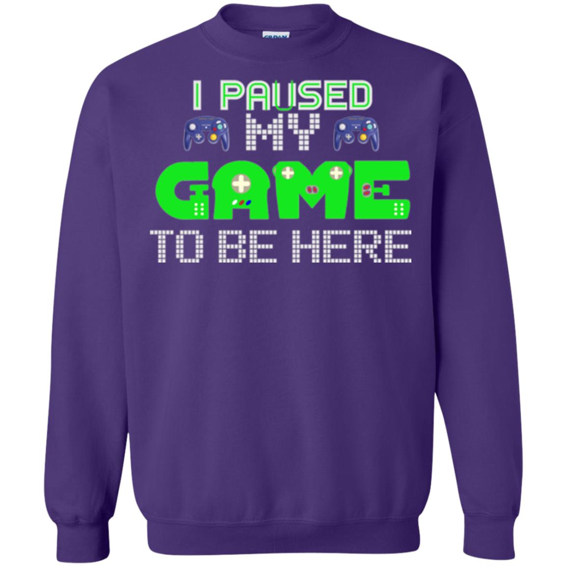 Video Gamer T-shirt I Paused My Game To Be Here Purple
