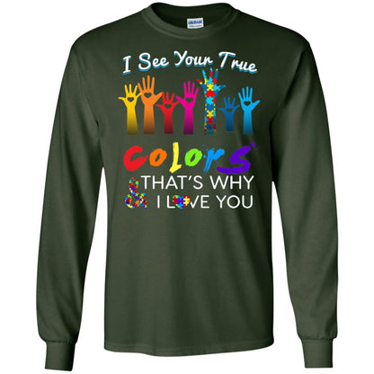 I See Your True Colors Hands Autism Awareness Shirt Forest Green