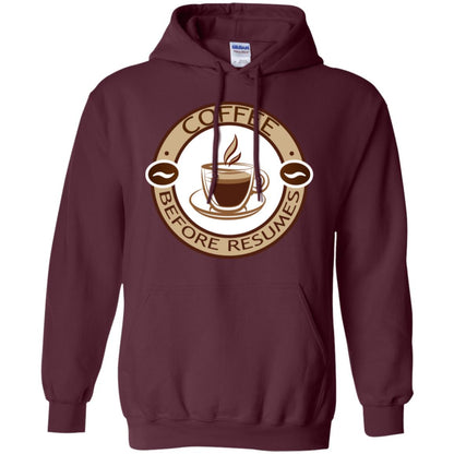 Coffee Before Resumes Coffee Lovers Shirt Maroon