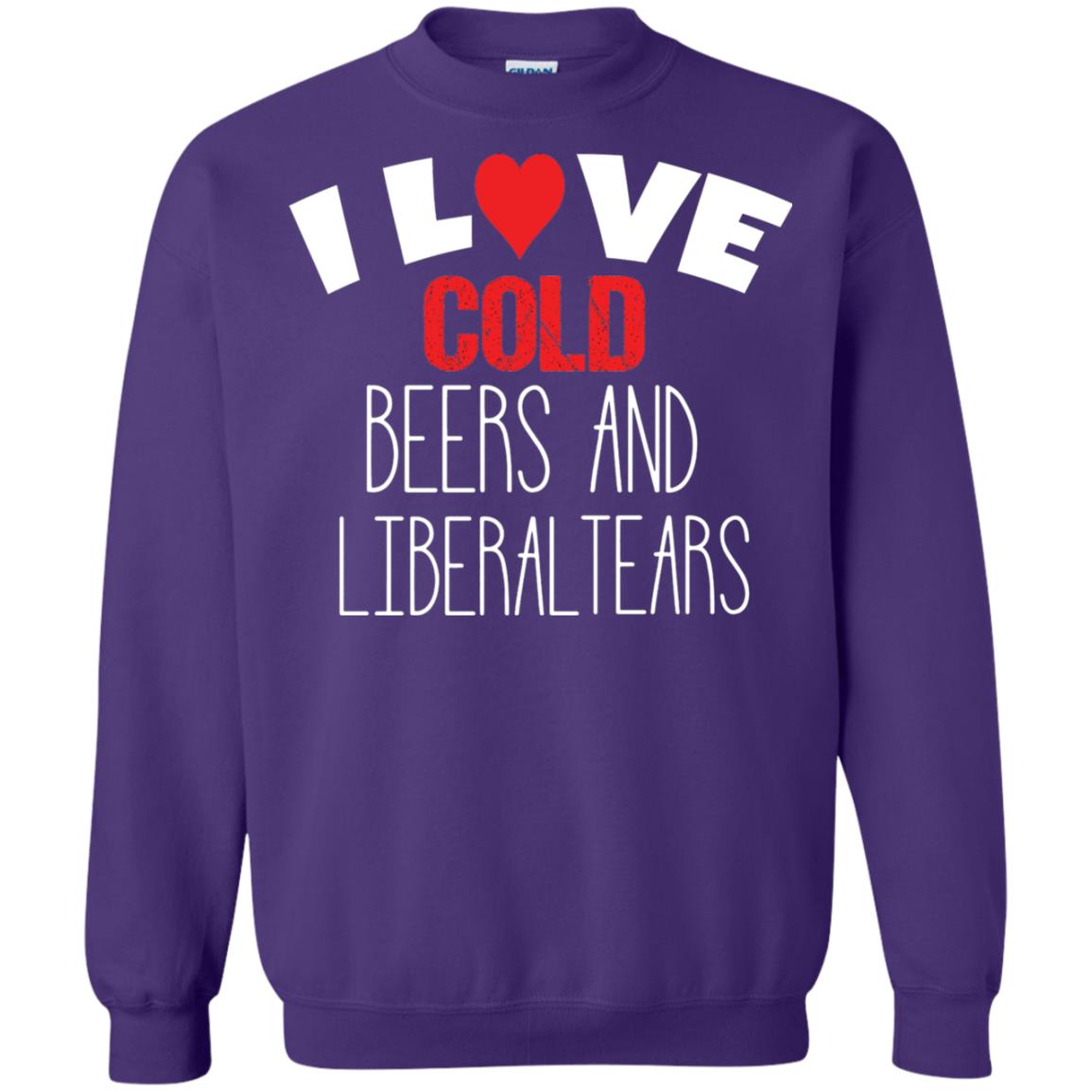 Love Liberal Tears And Cold Beers Funny Political Shirt Purple