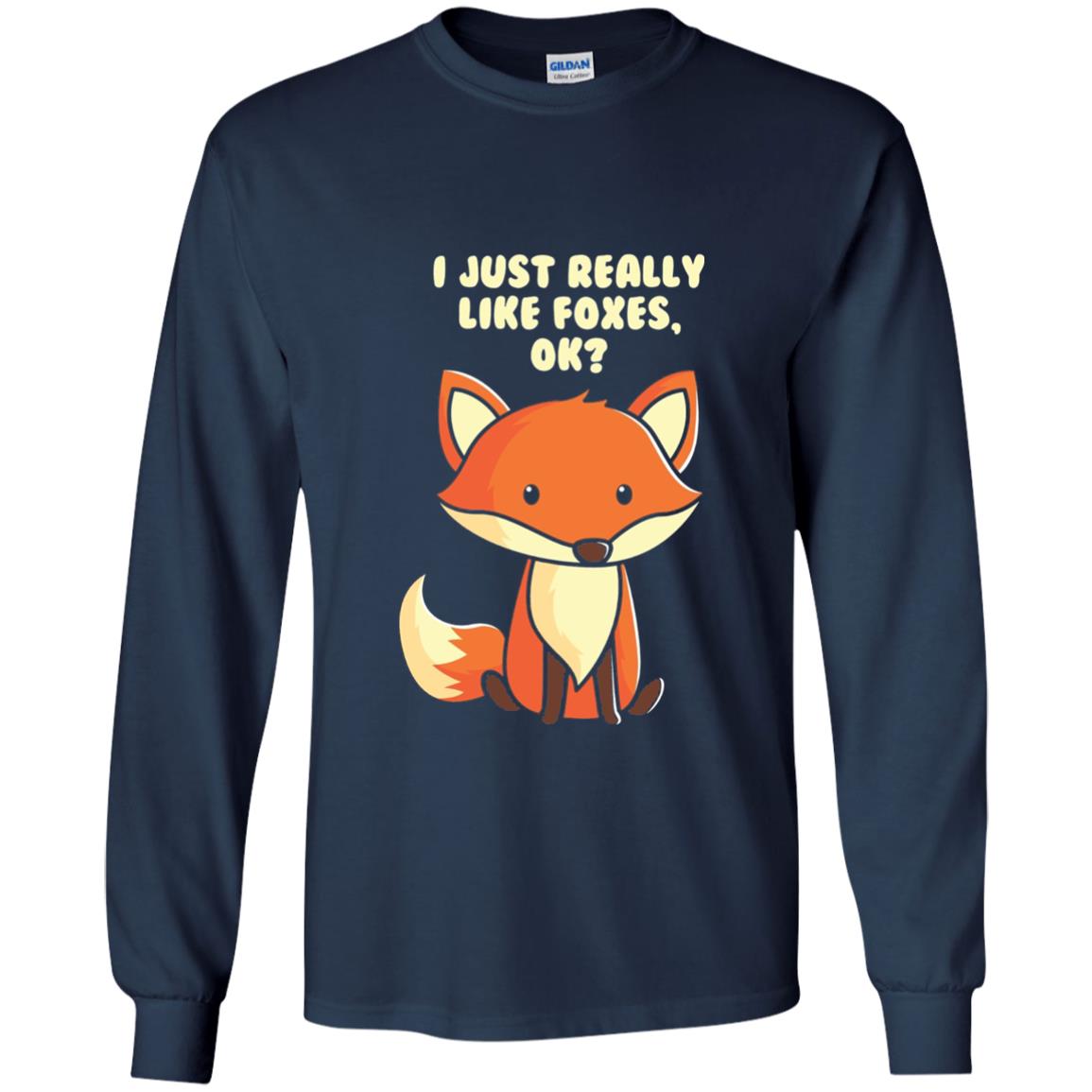 Funny Fox T-shirt I Just Really Like Foxes Ok Navy
