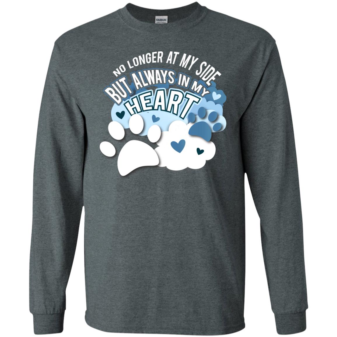 But Always In My Heart Dog In Heaven T-shirt Dark Heather