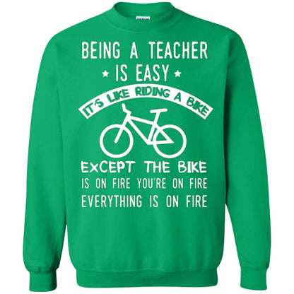 Being A Teacher Is Easy It’s Like Riding A Bike Teacher T-shirt Irish Green