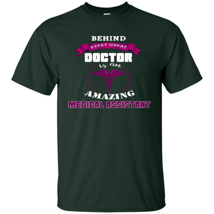 Behind Every Great Doctor Is Amazing Medical Assistant Shirt Forest