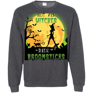 Not All Witches Ride Broomsticks Witches Walk With Cat Funny Halloween ShirtG180 Gildan Crewneck Pullover Sweatshirt 8 oz.