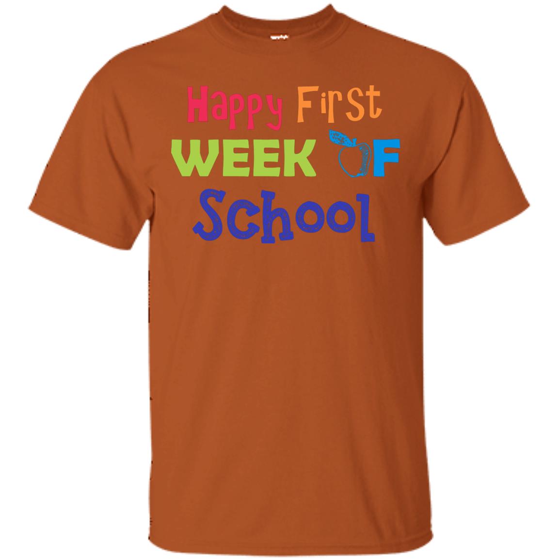 Happy First Week Of School Back To School Shirt Texas Orange