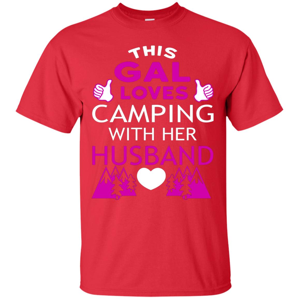 This Gal Loves Camping With Her Husband Wife Shirt Red