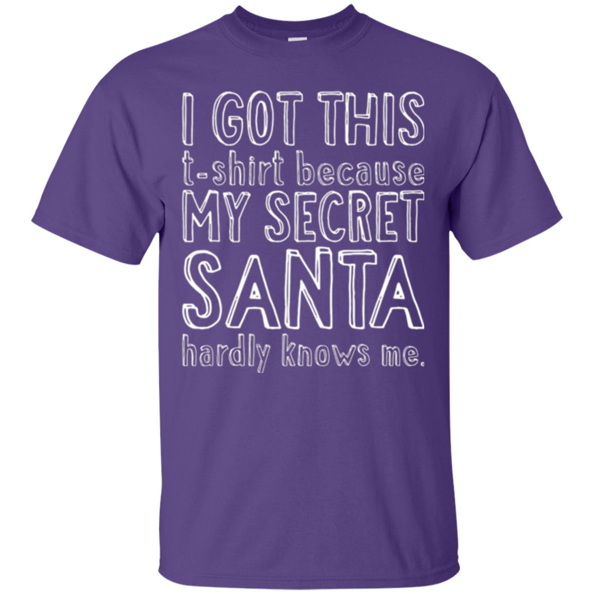 Christmas T-shirt I Got This T-shirt Because My Secret Santa Hardly Knows Me Purple