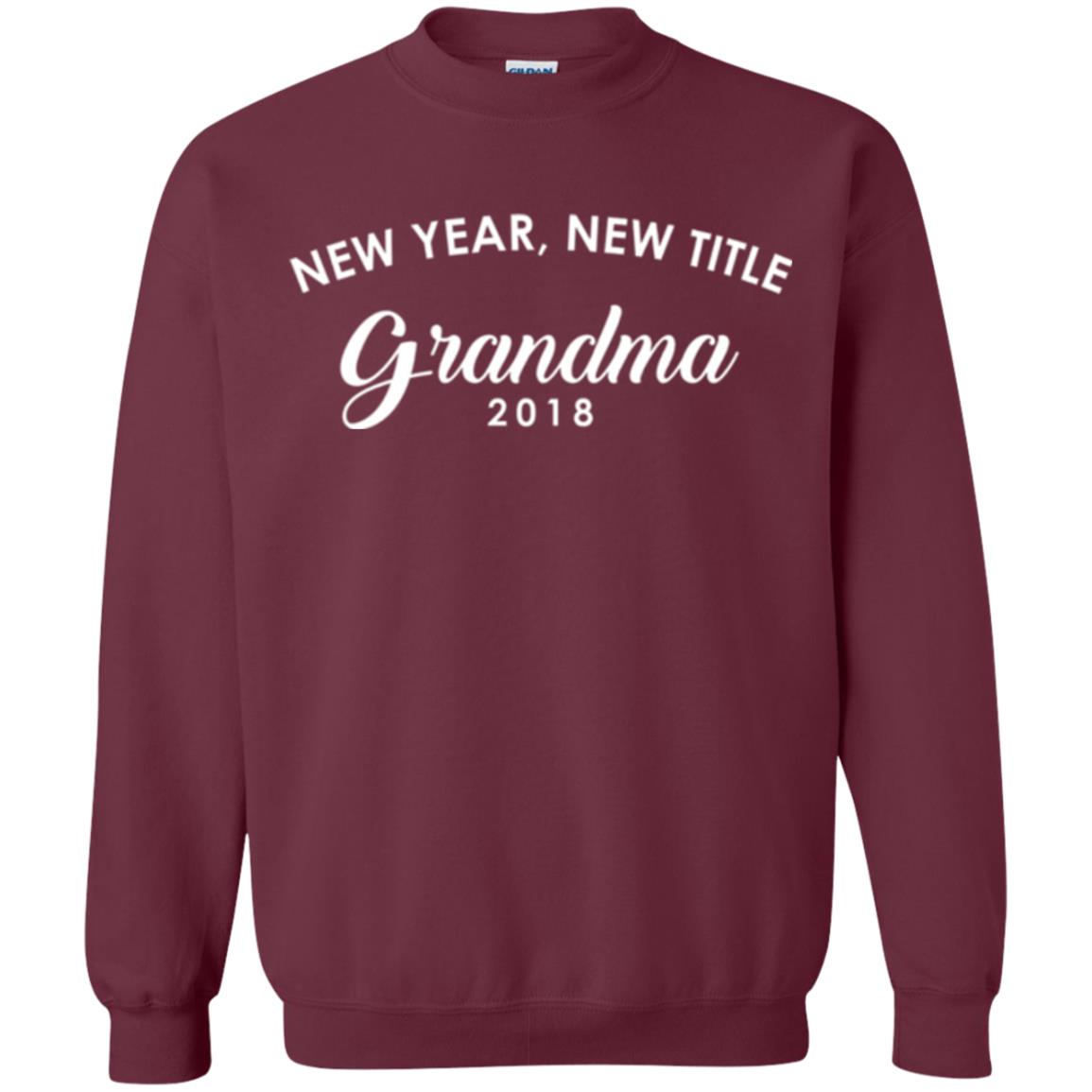 Nana T-shirt New Years New Title Grandma Pregnancy Announcement 2018 Maroon