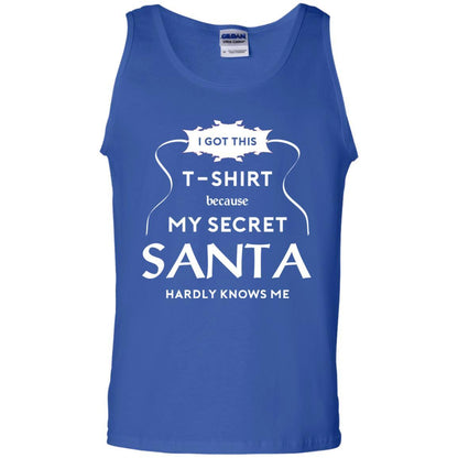 Christmas T-shirt I Got This T-shirt Because My Secret Santa Hardly Knows Me Royal