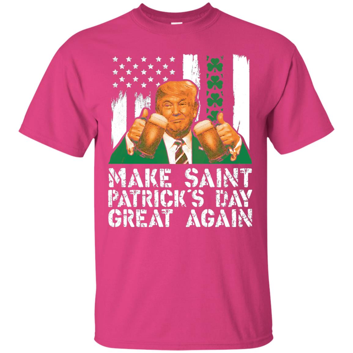 Make St Patrick_s Day Great Again Funny Trump T-shirt Heliconia