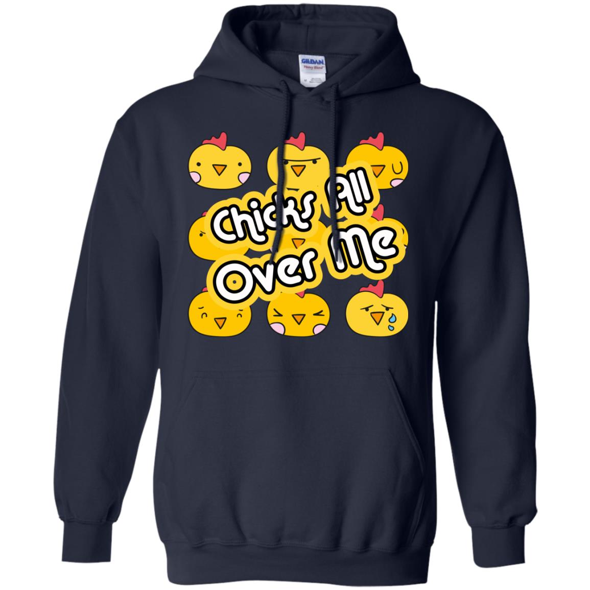 Chicks All Over Me Funny Chickens Shirt For Easter Day Navy