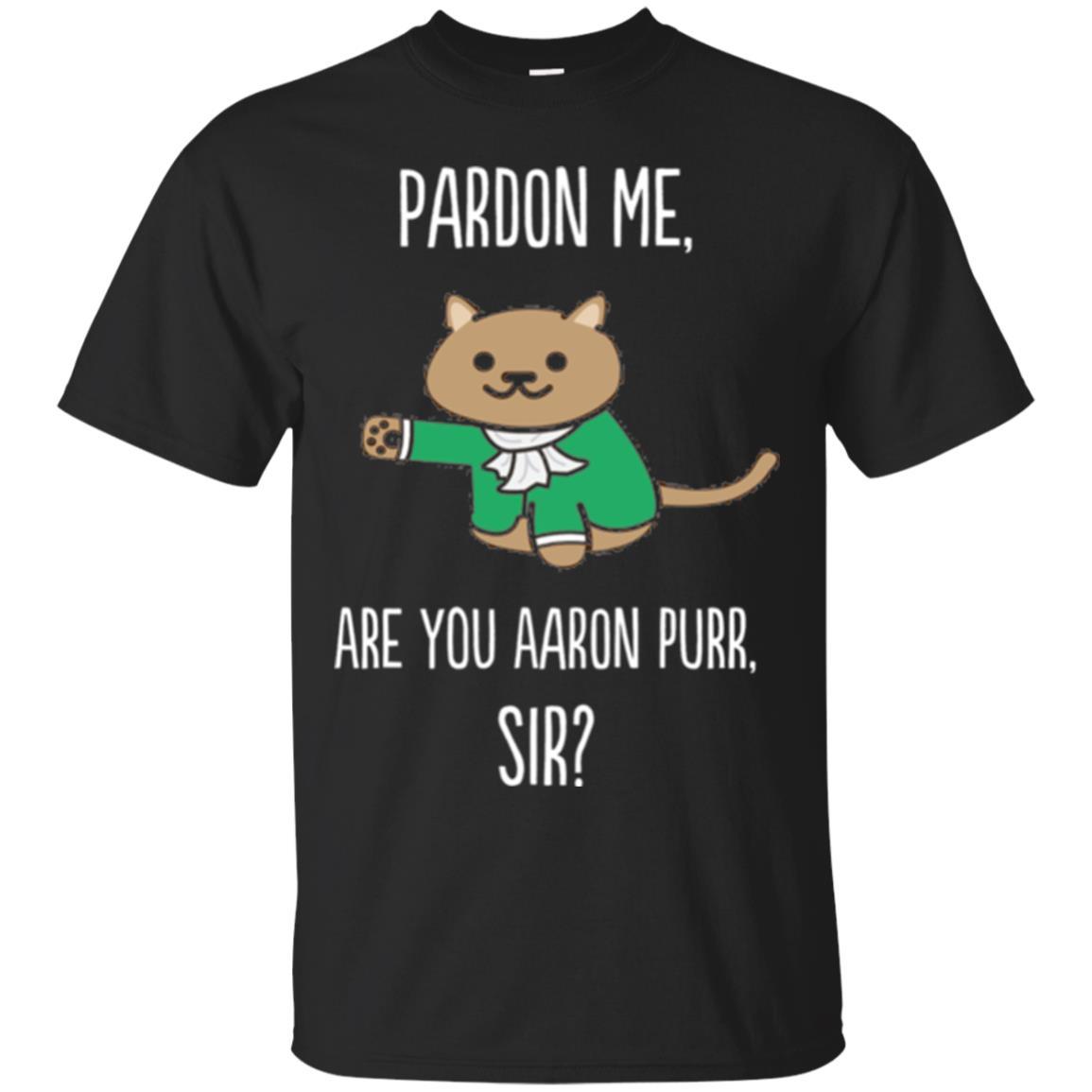 Hamilton Cat T-shirt Pardon Me Are You Aaron Pur Sir Black