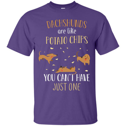 Dachshunds Are Like Potato Chips You Can't Have Just One Shirt Purple