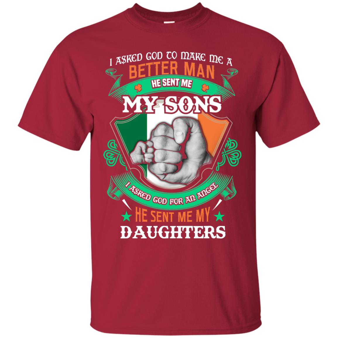 He Sent Me My Sons He Sent Me My Daughters Saint Patrick's Day Shirt For Dad Cardinal