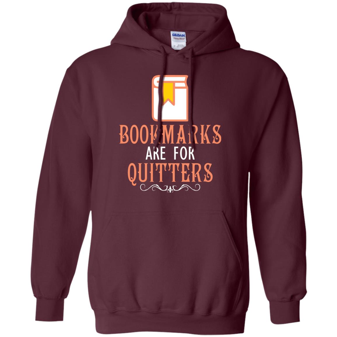 Bookmarks Are For Quitters Book Reader T-shirt Maroon