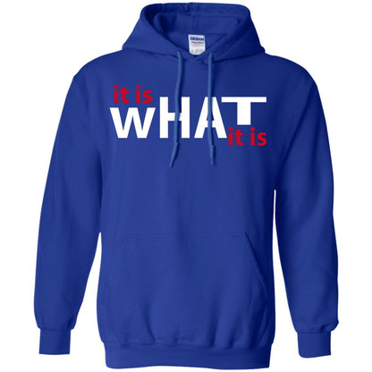 It Is What It Is T-shirt Royal