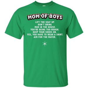 Mom Of Boys You Have To Wear A Shirt Aim For The Water Shirt G200 Gildan Ultra Cotton T-shirt