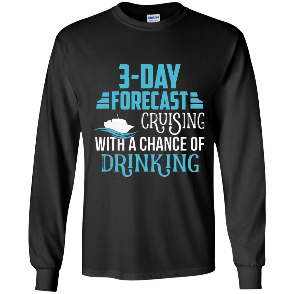Funny Cruise T-shirt Forecast Cruising With A Chance Black
