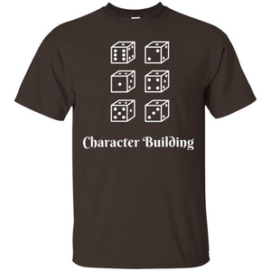 Gamer T-shirt Character Building Rolling Dice