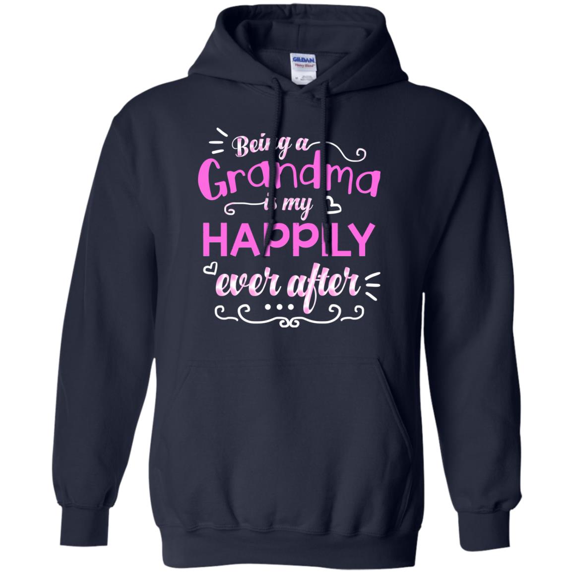 Being A Grandma Is My Happily Ever After Grandmom Shirt Navy
