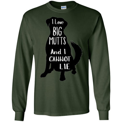 Dog Lovers T-shirt I Love Big Mutts And I Don_t Lie Forest Green