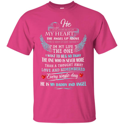 He Is In Every Beat Of My Heart The Angel Up Above He Is My Dad And Angel Shirt Heliconia