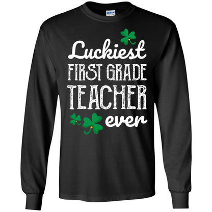 Luckiest First Grade Teacher Ever St. Patricks Day T-shirt Black